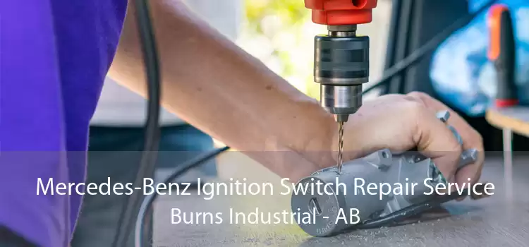 Mercedes-Benz Ignition Switch Repair Service Burns Industrial - AB