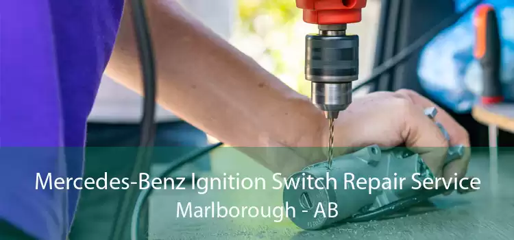 Mercedes-Benz Ignition Switch Repair Service Marlborough - AB