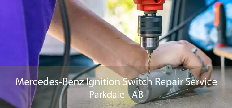 Mercedes-Benz Ignition Switch Repair Service Parkdale - AB