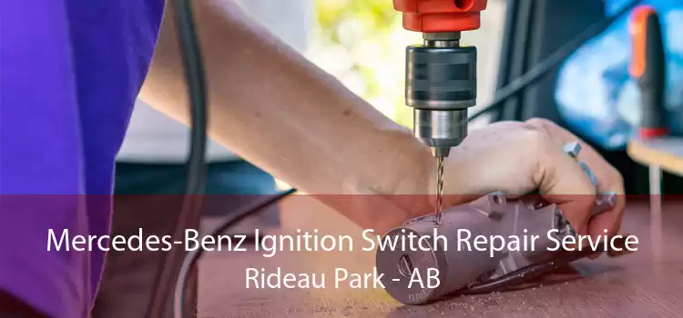 Mercedes-Benz Ignition Switch Repair Service Rideau Park - AB