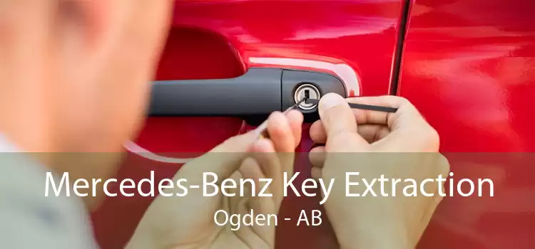 Mercedes-Benz Key Extraction Ogden - AB