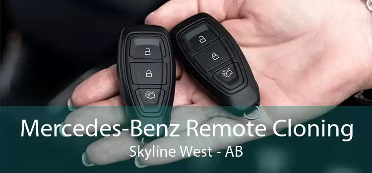 Mercedes-Benz Remote Cloning Skyline West - AB