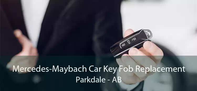 Mercedes-Maybach Car Key Fob Replacement Parkdale - AB