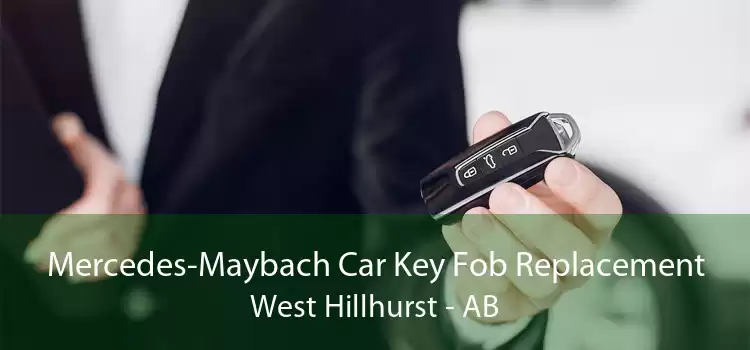 Mercedes-Maybach Car Key Fob Replacement West Hillhurst - AB