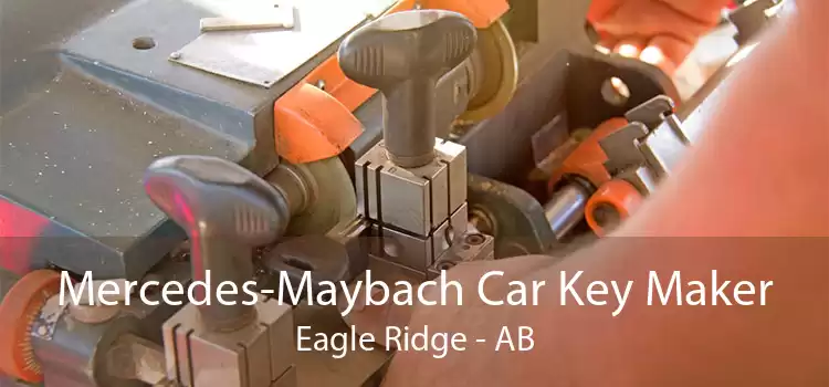 Mercedes-Maybach Car Key Maker Eagle Ridge - AB