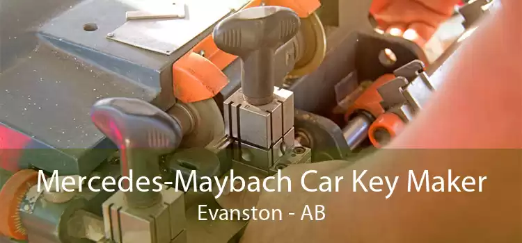 Mercedes-Maybach Car Key Maker Evanston - AB