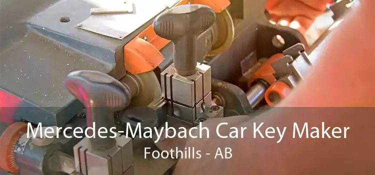 Mercedes-Maybach Car Key Maker Foothills - AB