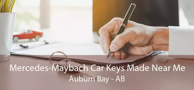 Mercedes-Maybach Car Keys Made Near Me Auburn Bay - AB