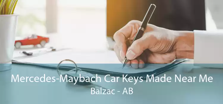 Mercedes-Maybach Car Keys Made Near Me Balzac - AB