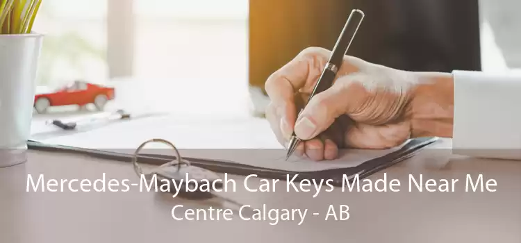Mercedes-Maybach Car Keys Made Near Me Centre Calgary - AB