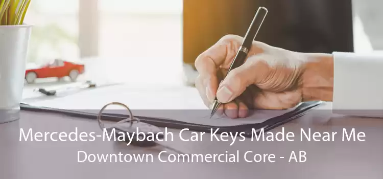 Mercedes-Maybach Car Keys Made Near Me Downtown Commercial Core - AB
