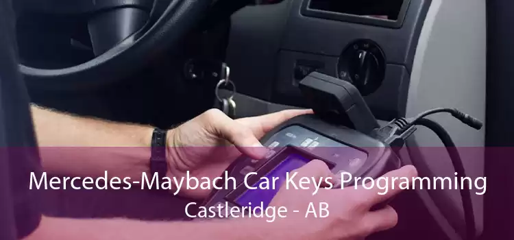 Mercedes-Maybach Car Keys Programming Castleridge - AB