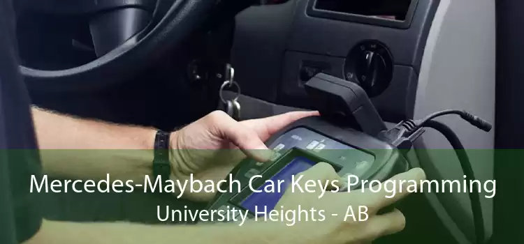 Mercedes-Maybach Car Keys Programming University Heights - AB