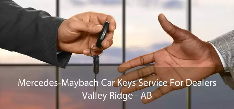 Mercedes-Maybach Car Keys Service For Dealers Valley Ridge - AB