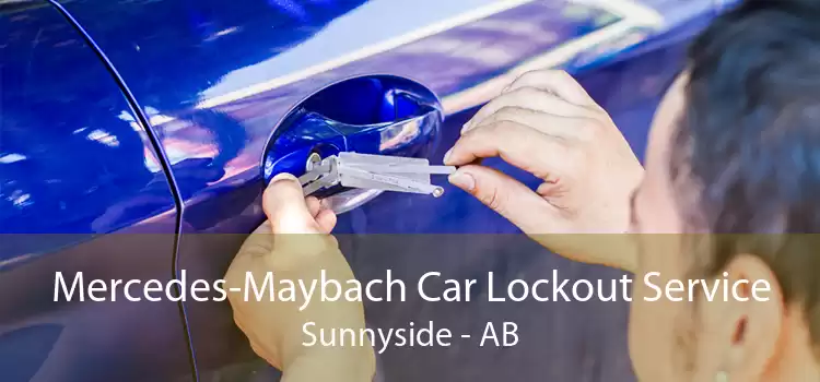 Mercedes-Maybach Car Lockout Service Sunnyside - AB