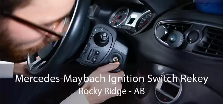 Mercedes-Maybach Ignition Switch Rekey Rocky Ridge - AB