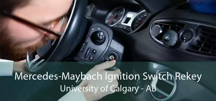 Mercedes-Maybach Ignition Switch Rekey University of Calgary - AB