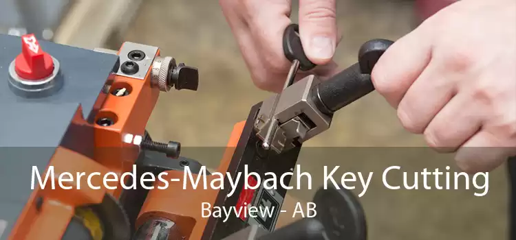 Mercedes-Maybach Key Cutting Bayview - AB