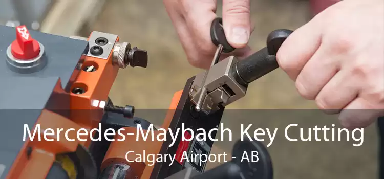 Mercedes-Maybach Key Cutting Calgary Airport - AB