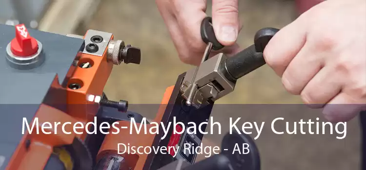 Mercedes-Maybach Key Cutting Discovery Ridge - AB