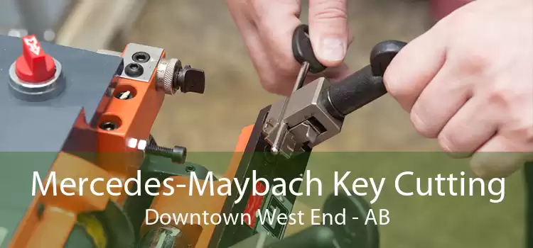Mercedes-Maybach Key Cutting Downtown West End - AB