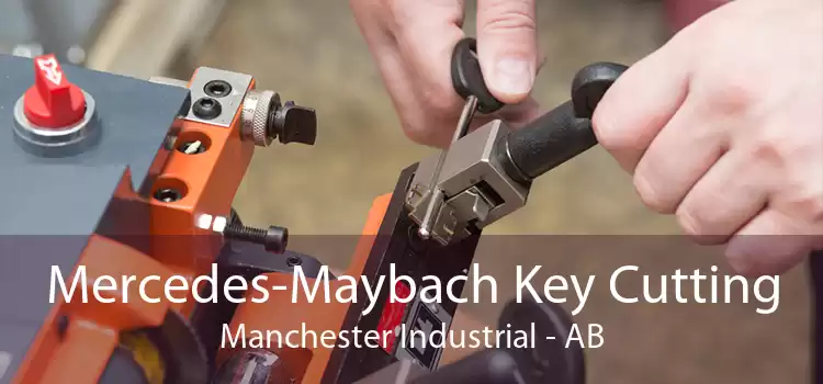 Mercedes-Maybach Key Cutting Manchester Industrial - AB