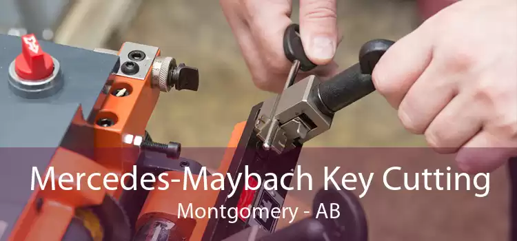 Mercedes-Maybach Key Cutting Montgomery - AB