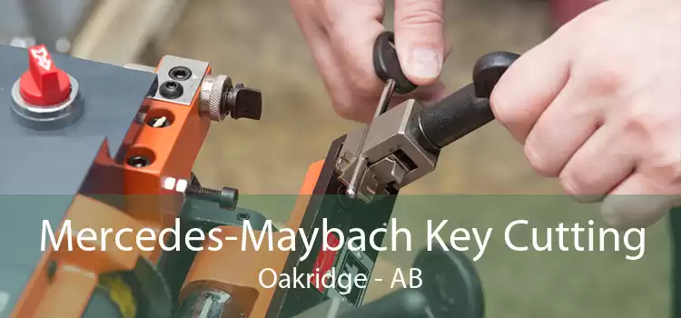 Mercedes-Maybach Key Cutting Oakridge - AB