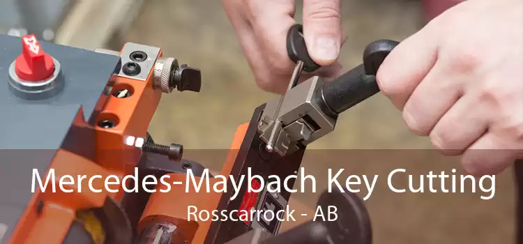 Mercedes-Maybach Key Cutting Rosscarrock - AB