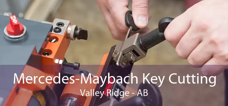 Mercedes-Maybach Key Cutting Valley Ridge - AB