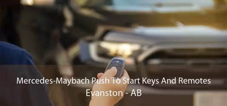 Mercedes-Maybach Push To Start Keys And Remotes Evanston - AB