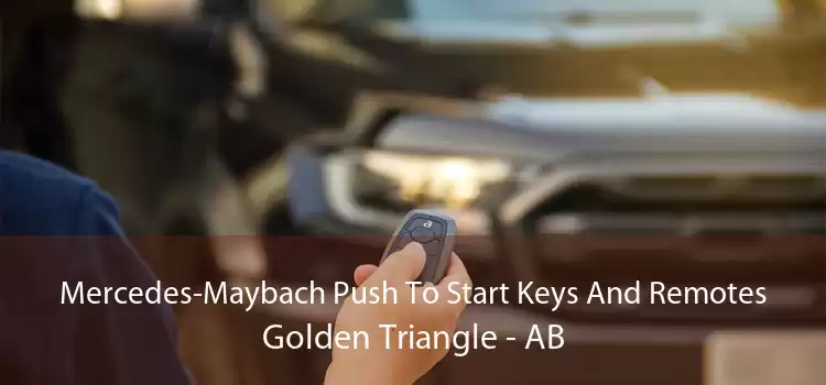 Mercedes-Maybach Push To Start Keys And Remotes Golden Triangle - AB