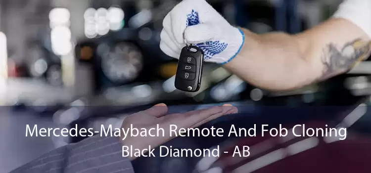 Mercedes-Maybach Remote And Fob Cloning Black Diamond - AB