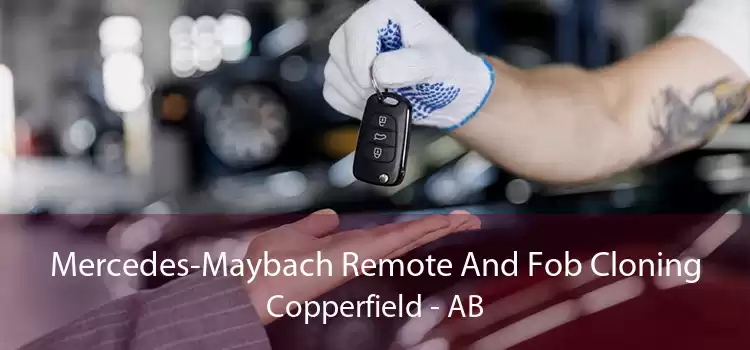 Mercedes-Maybach Remote And Fob Cloning Copperfield - AB