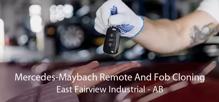 Mercedes-Maybach Remote And Fob Cloning East Fairview Industrial - AB
