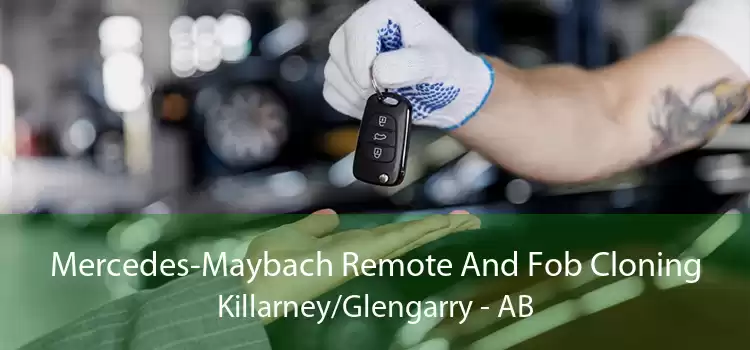 Mercedes-Maybach Remote And Fob Cloning Killarney/Glengarry - AB
