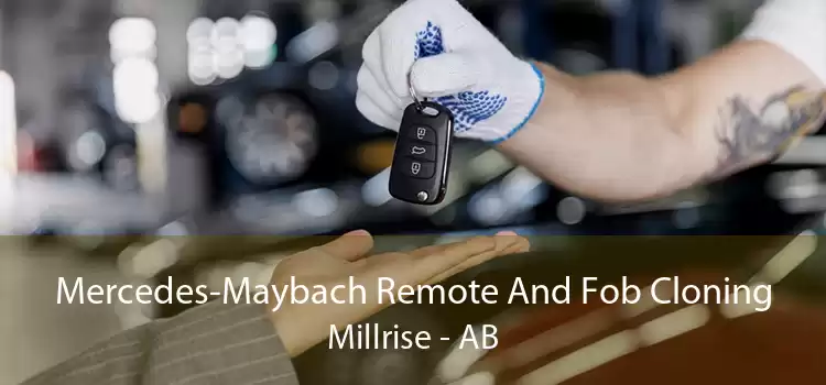 Mercedes-Maybach Remote And Fob Cloning Millrise - AB