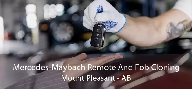 Mercedes-Maybach Remote And Fob Cloning Mount Pleasant - AB