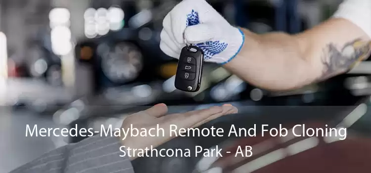 Mercedes-Maybach Remote And Fob Cloning Strathcona Park - AB