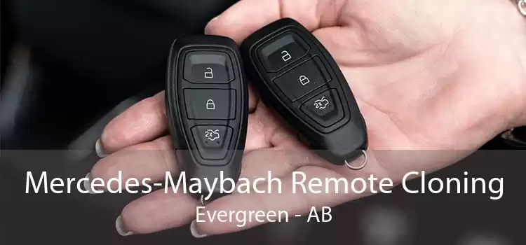 Mercedes-Maybach Remote Cloning Evergreen - AB