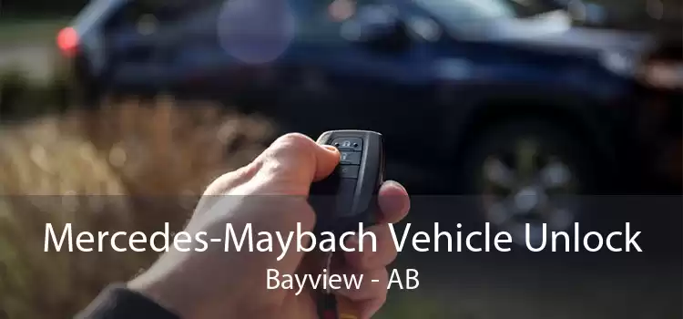 Mercedes-Maybach Vehicle Unlock Bayview - AB