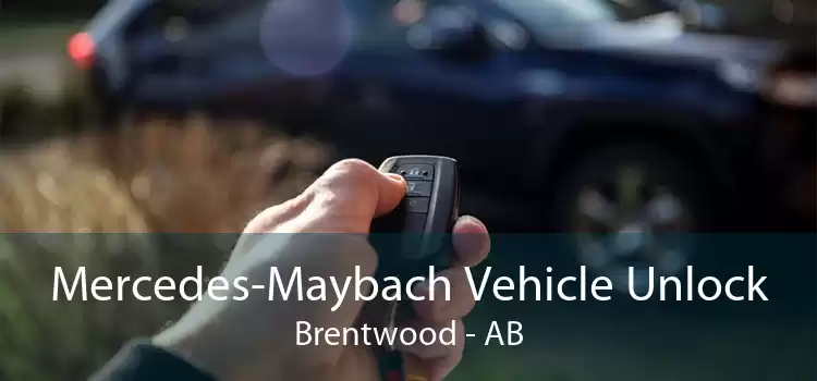 Mercedes-Maybach Vehicle Unlock Brentwood - AB