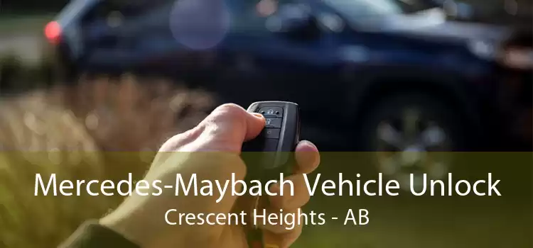 Mercedes-Maybach Vehicle Unlock Crescent Heights - AB