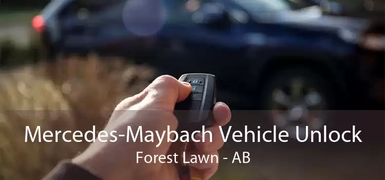 Mercedes-Maybach Vehicle Unlock Forest Lawn - AB
