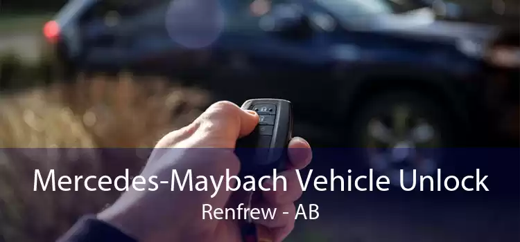 Mercedes-Maybach Vehicle Unlock Renfrew - AB