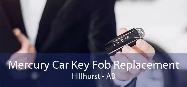 Mercury Car Key Fob Replacement Hillhurst - AB
