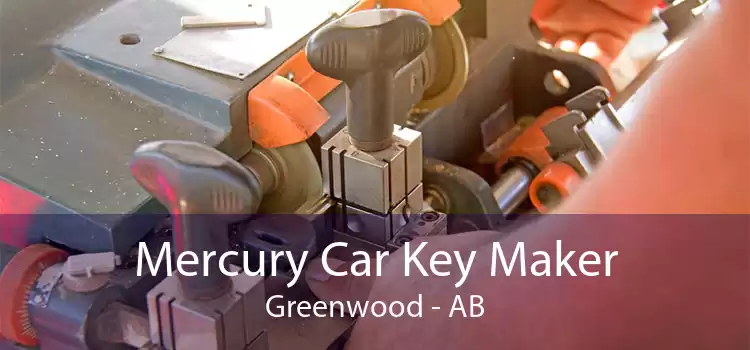 Mercury Car Key Maker Greenwood - AB