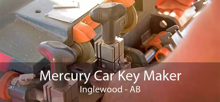 Mercury Car Key Maker Inglewood - AB