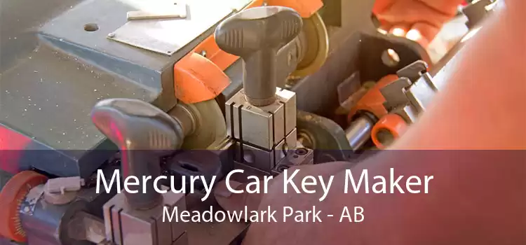 Mercury Car Key Maker Meadowlark Park - AB