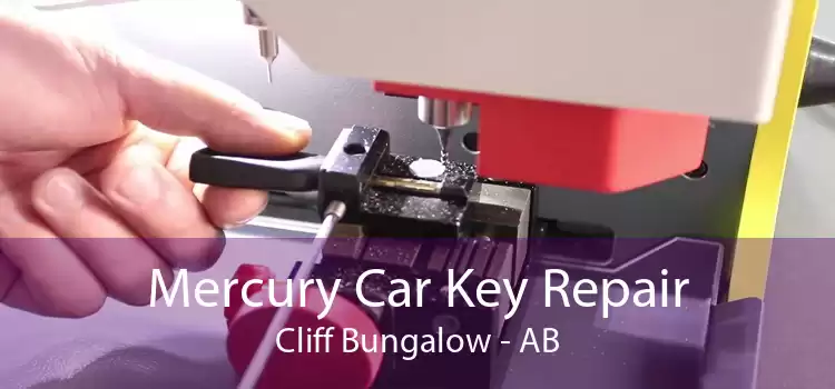 Mercury Car Key Repair Cliff Bungalow - AB